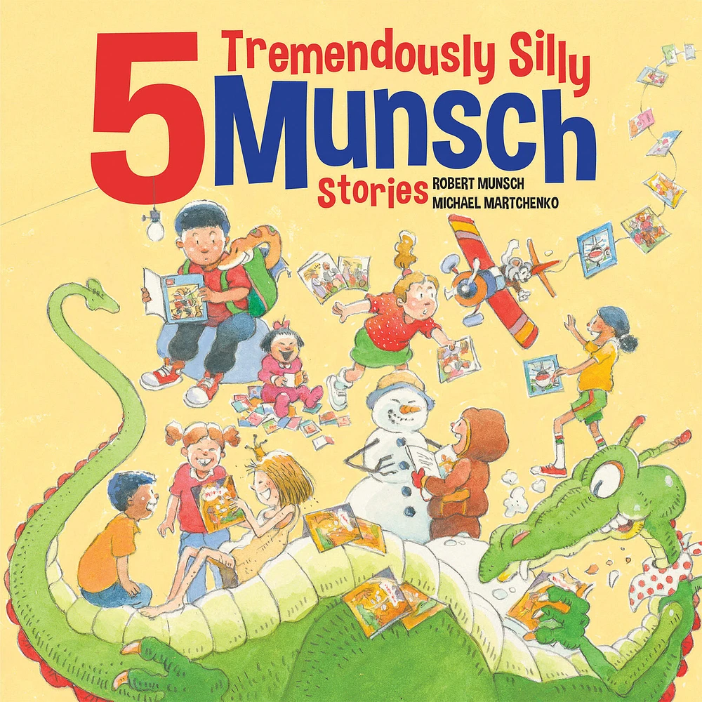 5 Tremendously Silly Munsch Stories - English Edition