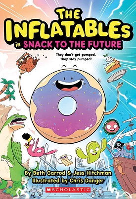 Inflatables in Snack to the Future (The Inflatables #5) - English Edition
