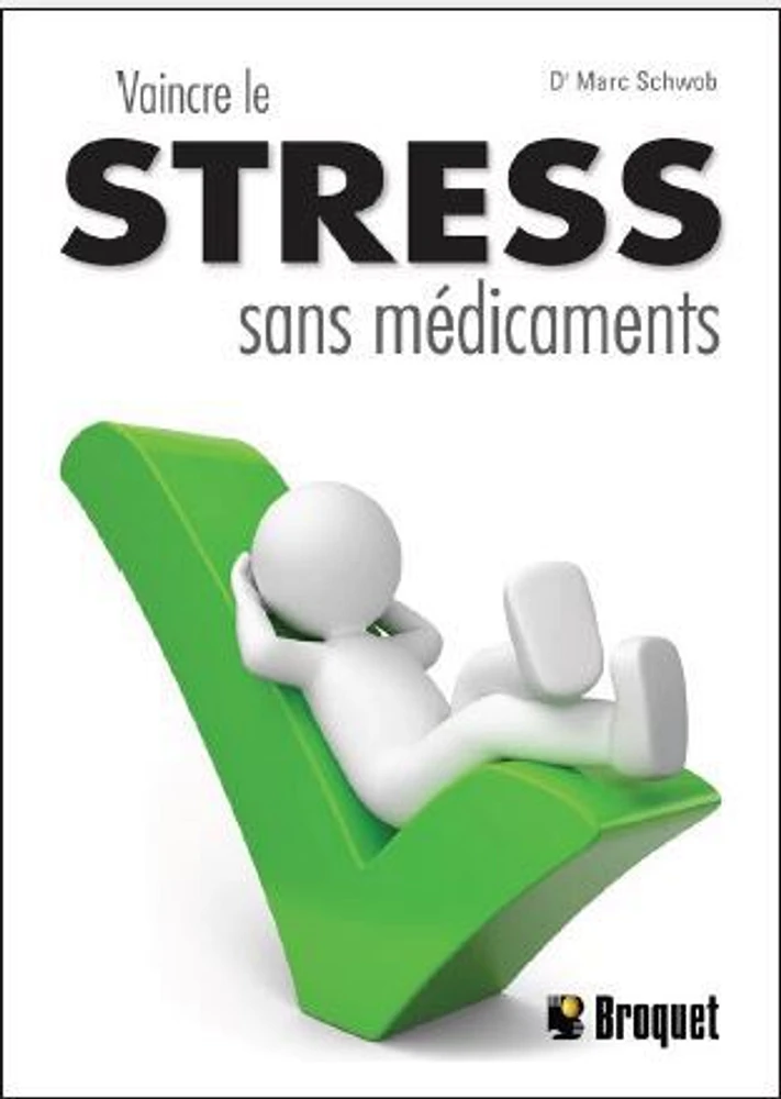 Vaincre le stress sans médicaments