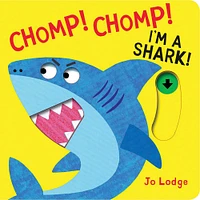 Chomp! Chomp! I'm a Shark! - Édition anglaise