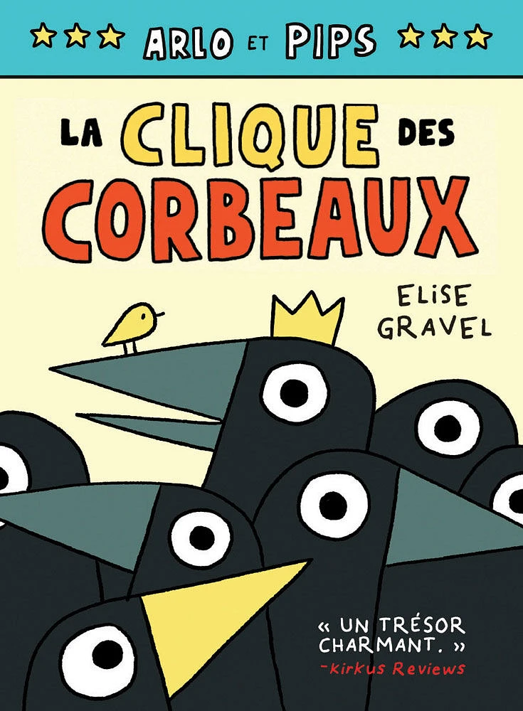 Arlo et Pips : No 2 - La clique des corbeaux - Édition française