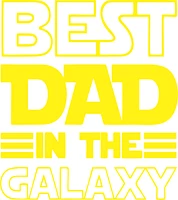 BEST DAD IN THE GALAXY | T-Shirt Time