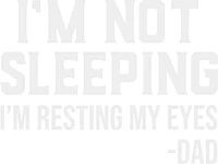 IM NOT SLEEPING IM RESTING MY EYES | T-Shirt Time